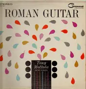 Tony Mottola And His Orchestra - Roman Guitar