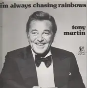 LP - Tony Martin - I´m Always Chasing Rainbows