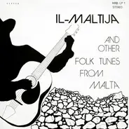 Tony Pace, Vanni Pule, Ganni Borg - Il-Maltija And Other Folk Tunes From Malta