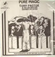 Tony Pastor & His Orchestra - Sooner or Later