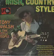 Tony Walsh & The Little People - Irish, Country Style