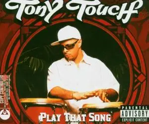 Tony Touch - Play That Song