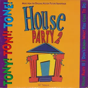 Tony! Toni! Toné! - House Party II (I Don't Know What You Come To Do)