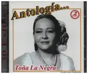 Toña 'La Negra' - Antología