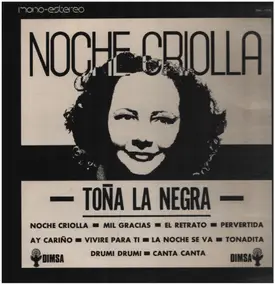 Toña 'La Negra' - Noche Criolla