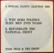 Tone Deaf And The Idiots - A Special Floppy Election Disc