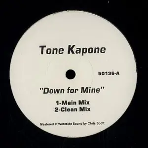 Tone Kapone - Down For Mine