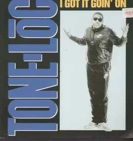 Tone-Loc - I Got It Goin' On