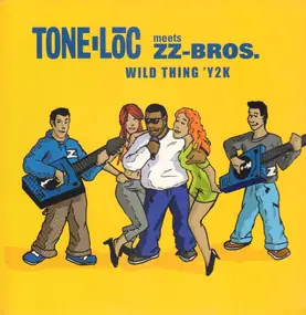 Tone Loc Meets ZZ-Bros. - Wild Thing 'Y2K