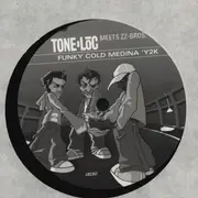 12inch Vinyl Single - Tone Loc Meets ZZ-Bros. - Funky Cold Medina 'Y2K