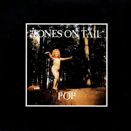 Tones On Tail - Pop