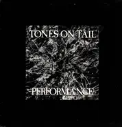 Tones On Tail - Performance