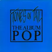 Tones on Tail - The Album Pop