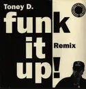 12inch Vinyl Single - Toney D - Funk It Up!