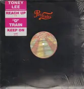 Toney Lee - Reach Up / Keep On