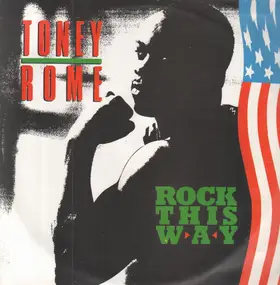 Toney Rome - Rock This Way