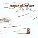 CD - Tongue Dried Sun - Zero Hour