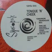 Tongue 'N' Cheek - Tomorrow