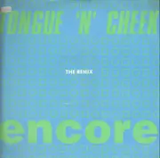 12inch Vinyl Single - Tongue N Cheek - Encore (Remix)