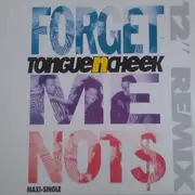 12inch Vinyl Single - Tongue N Cheek - Forget Me Nots