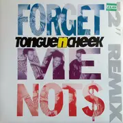 12inch Vinyl Single - Tongue N Cheek - Forget Me Nots