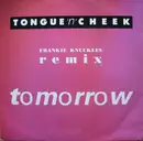 12inch Vinyl Single - Tongue N Cheek - Tomorrow (Frankie Knuckles Remix)