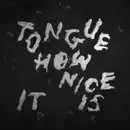 12inch Vinyl Single - Tongue - How Nice It Is