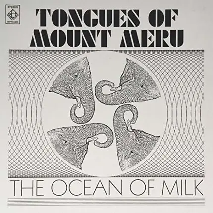 TONGUES OF MOUNT MERU - Ocean of Milk