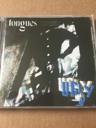 Tongues - Ugly