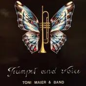 Toni Maier And Band - Trumpet And Voice