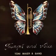 Toni Maier And Band - Trumpet And Voice