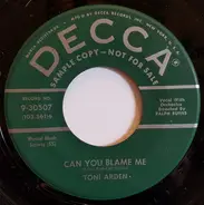 Toni Arden - Can You Blame Me