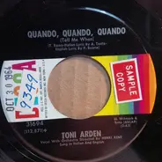 Toni Arden - Quando, Quando, Quando (Tell Me When) / It's True, It's True (Stanotte Al Luna Park)