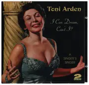 Double CD - Toni Arden - I Can Dream, Can't I?