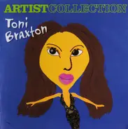 Toni Braxton - Artist Collection
