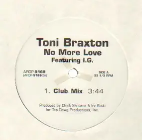 Toni Braxton Featuring I.G. - No More Love