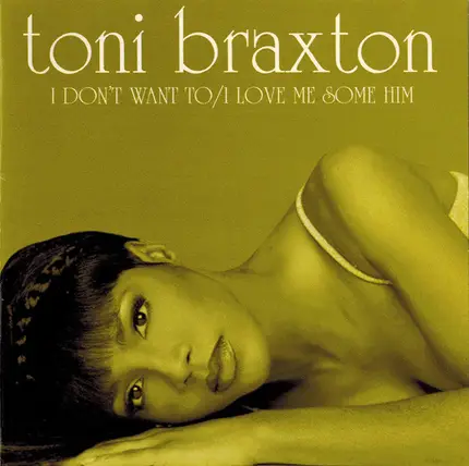 Toni Braxton - I Don't Want To