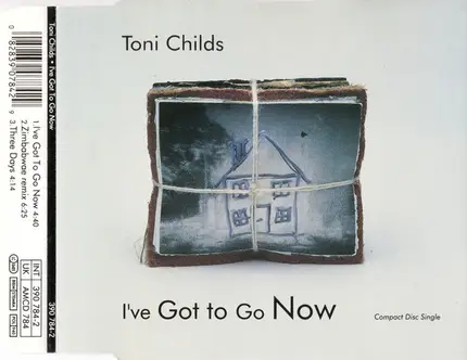 Toni Childs - I've Got To Go Now