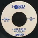 7inch Vinyl Single - Toni Eden - You're The One Alone / A River Is Not As Wide As The Sea