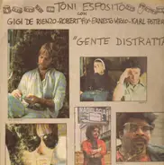 Toni Esposito - Gente Distratta