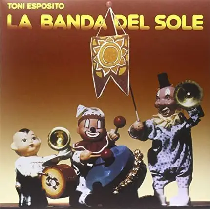 Toni Esposito - La Banda del Sole