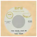 7inch Vinyl Single - Toni Fisher - The Big Hurt / You Never Told Me