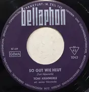 7inch Vinyl Single - Toni Hämmerle Mit Seinen Die Hämmerles - So Gut Wie Heut