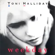 Toni Halliday - Weekday