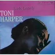 TONI HARPER - Lady Lonely