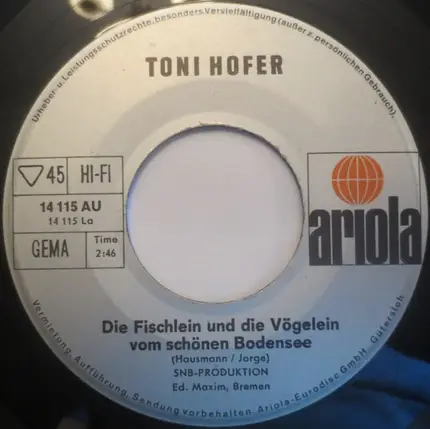 Toni Hofer - Die Fischlein Und Die Vögelein Vom Schönen Bodensee / Eia Popeia