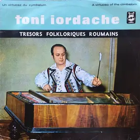 Toni Iordache - Un Virtuose Du Cymbalum