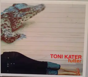 toni kater - Futter