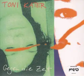 toni kater - Gegen Die Zeit