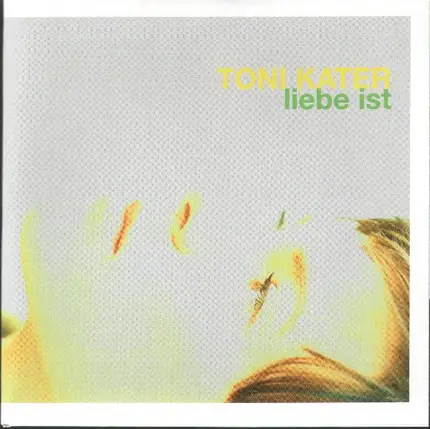 Toni Kater - Liebe Ist